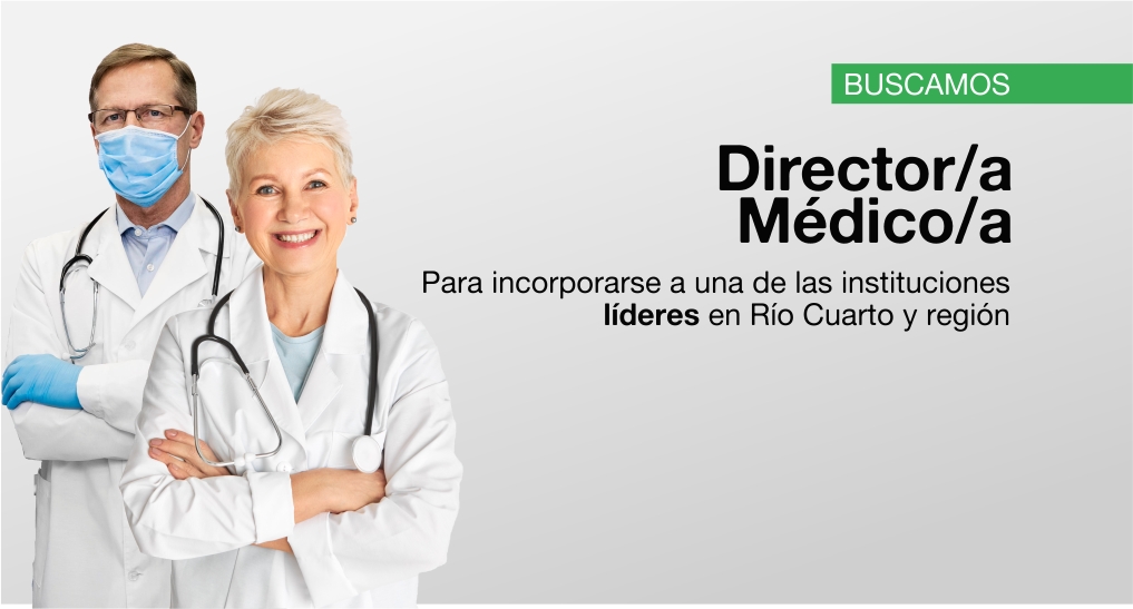 Estamos buscando Director/a Médico/a